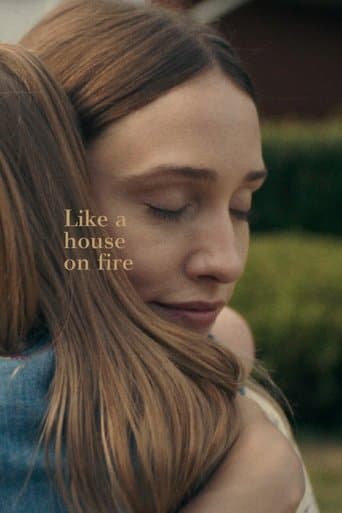 Watch Like a House on Fire free online