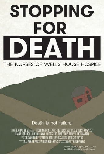 Watch Stopping for Death: The Nurses of Wells House Hospice free online