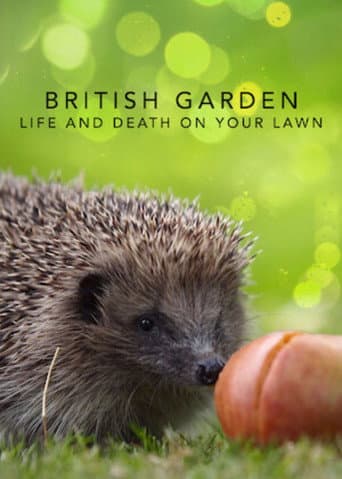 Watch The British Garden: Life and Death on Your Lawn free online
