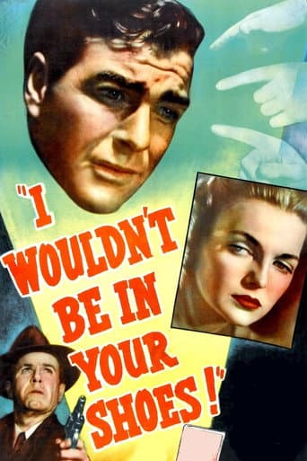 Watch I Wouldn't Be in Your Shoes free online