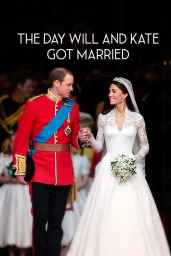 Watch The Day Will And Kate Got Married free online