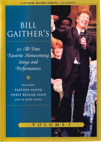 Watch Gaither Homecoming Classics Vol 1 free online