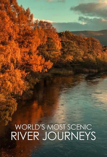 Watch World's Most Scenic River Journeys free online