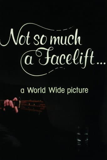 Watch Not So Much a Facelift… free online