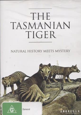 Watch The Tasmanian Tiger: Natural History Meets Mystery free online
