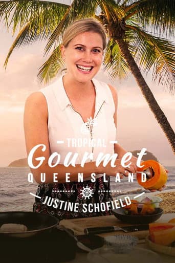 Watch Tropical Gourmet: Queensland free online