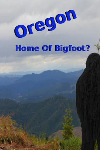 Watch Oregon Home of Bigfoot? free online