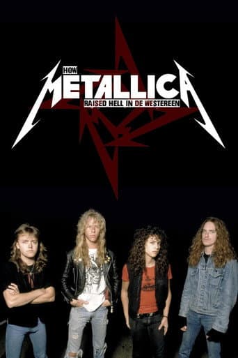 Watch How Metallica Raised Hell in De Westereen free online