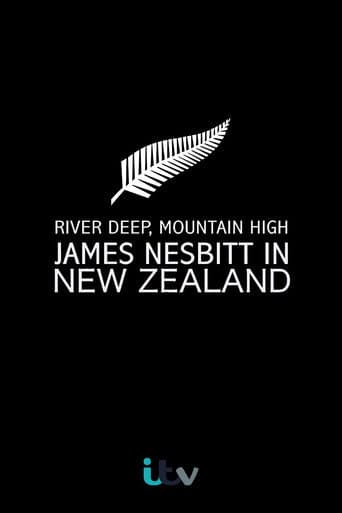 Watch River Deep, Mountain High: James Nesbitt in New Zealand free online
