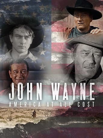 Watch John Wayne - America at All Costs free online