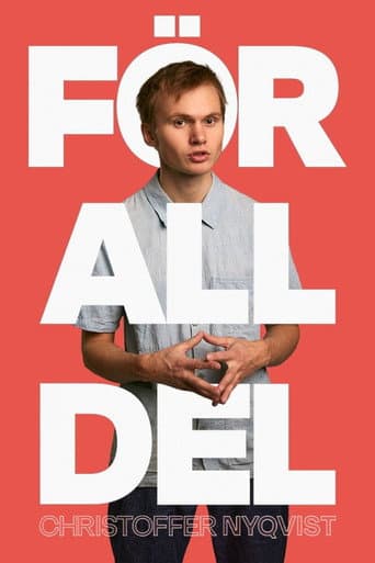Watch Christoffer Nyqvist -  För all del free online