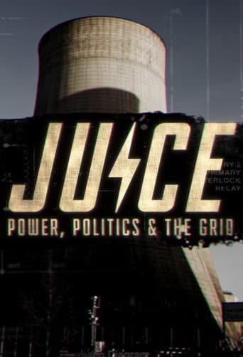 Watch Juice: Power, Politics & The Grid free online