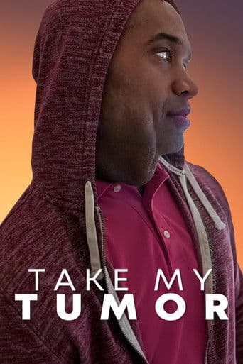 Watch Take My Tumor free online