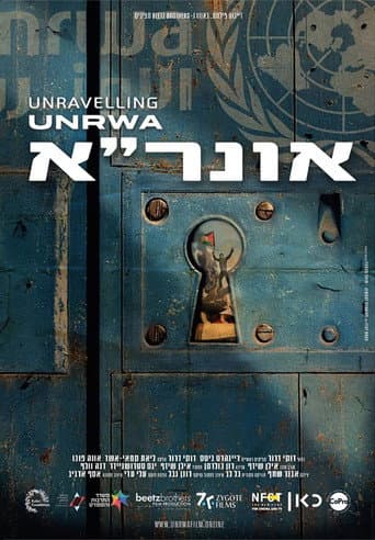 Watch UNraveling UNRWA free online