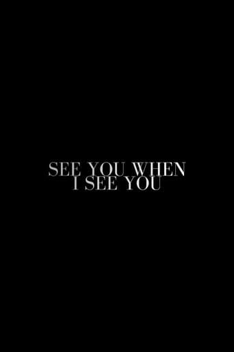 Watch See You When I See You free online