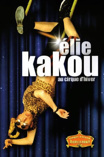Watch Élie Kakou au Cirque d'Hiver free online