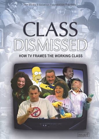 Watch Class Dismissed: How TV Frames the Working Class free online