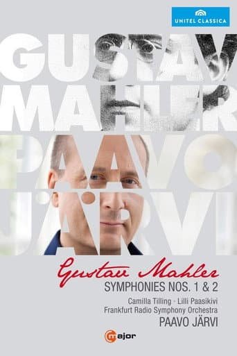 Watch Mahler: Symphonies Nos. 1 & 2 [Paavo Järvi, Frankfurt Radio Symphony Orchestra] free online