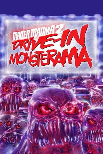 Watch Trailer Trauma 2: Drive-In Monsterama free online