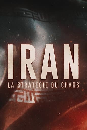 Watch Iran : La Stratégie du chaos free online