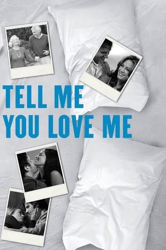 Watch Tell Me You Love Me free online