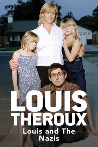 Watch Louis Theroux: Louis and the Nazis free online