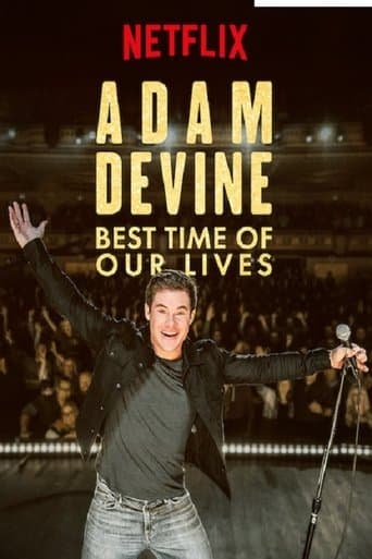 Watch Adam Devine: Best Time of Our Lives free online