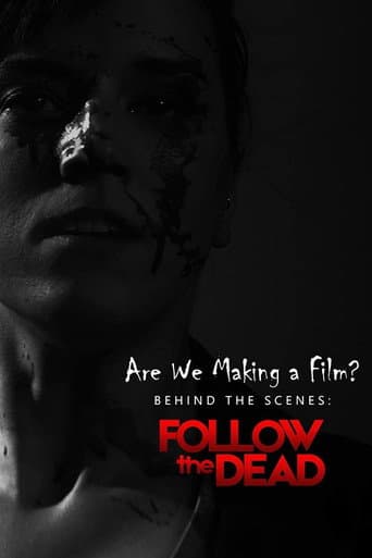 Watch Are We Making A Film?: Behind the Scenes - Follow the Dead free online