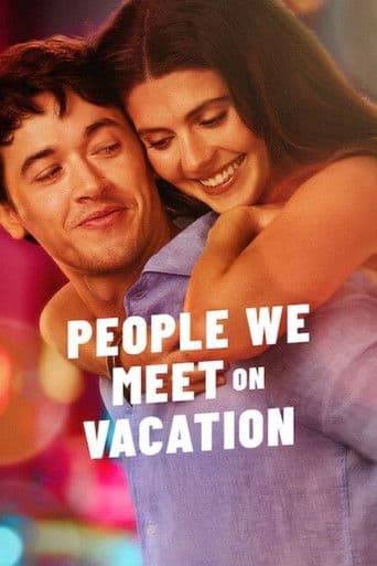 Watch People We Meet on Vacation free online