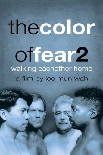 Watch The Color of Fear 2: Walking Each Other Home free online
