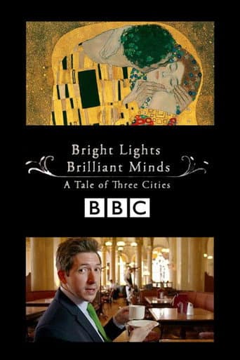 Watch Bright Lights, Brilliant Minds: A Tale of Three Cities free online