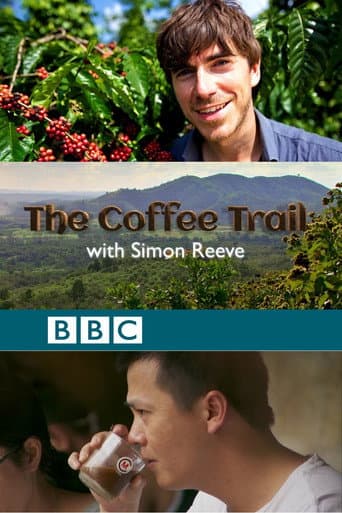 Watch The Coffee Trail with Simon Reeve free online
