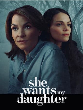 Watch She Wants My Daughter free online