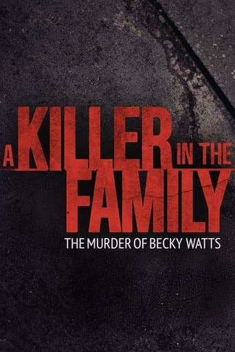 Watch A Killer in the Family: The Murder of Becky Watts free online