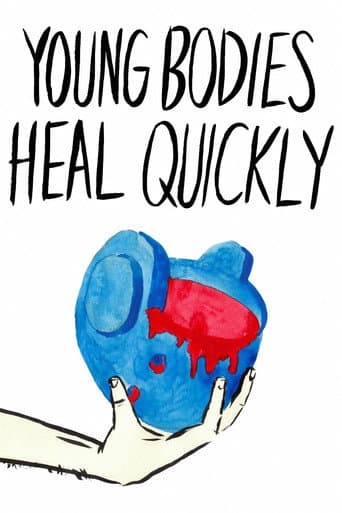 Watch Young Bodies Heal Quickly free online
