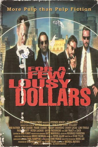 Watch For a Few Lousy Dollars free online