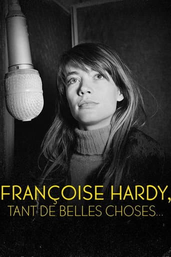 Watch Françoise Hardy : Tant de belles choses... free online