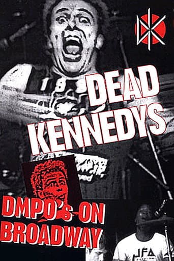 Watch Dead Kennedys: DMPO's on Broadway free online