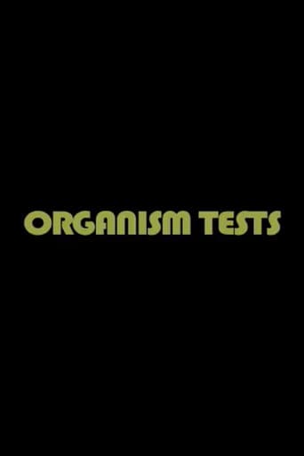 Watch Organism Tests free online