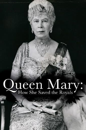 Watch Queen Mary: How She Saved the Royals free online