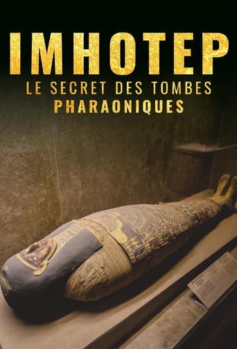 Watch Imhotep, le Secret des Tombes Pharaoniques free online