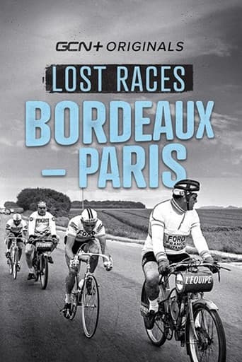 Watch Lost Races: Bordeaux-Paris free online