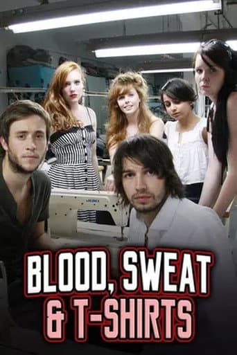 Watch Blood, Sweat and T-Shirts free online