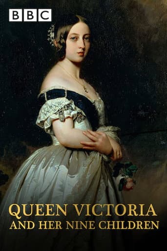 Watch Queen Victoria and Her Nine Children free online