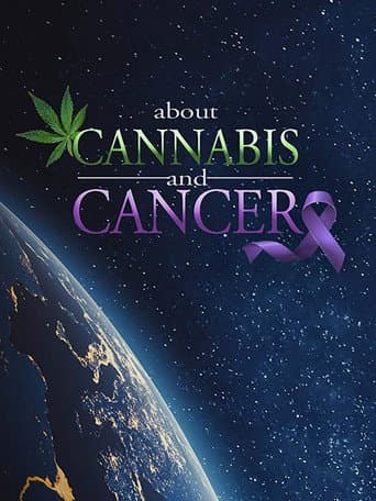 Watch About Cannabis and Cancer free online