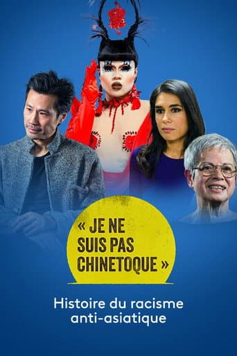Watch « Je ne suis pas chinetoque » : Histoire du racisme anti-asiatique free online