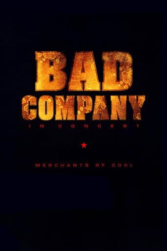 Watch Bad Company in Concert: Merchants of Cool free online