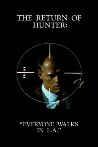 Watch The Return of Hunter: Everyone Walks in L.A. free online