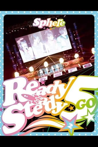 Watch Sphere LIVE2014 "Start Dash Meeting" Ready Steady 5 Shuunen! in Nippon Budokan ~Futsukame~! free online