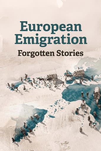 Watch European Emigration: Forgotten Stories free online